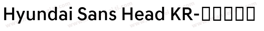 Hyundai Sans Head KR字体转换